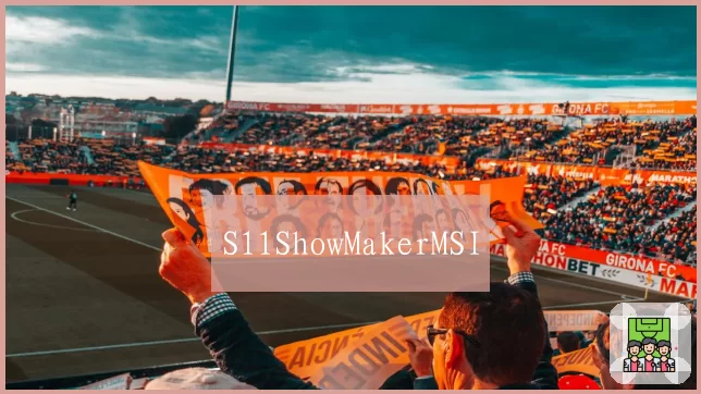 S11ShowMakerMSI